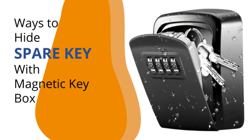 Magnetic Key Box ways to hide spare keys in magnetic key box